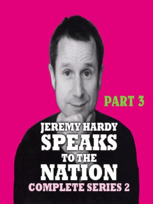 cover image of Jeremy Hardy Speaks to the Nation, Series 2, Part 3